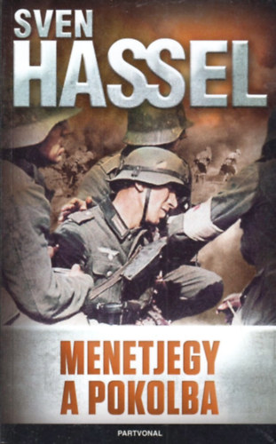 Sven Hassel - Menetjegy a pokolba
