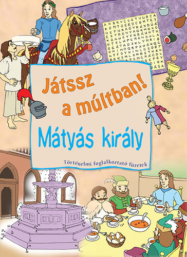 Mtys kirly - Jtssz a mltban!