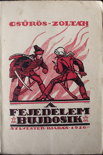 Csűrös Zoltán - A fejedelem bujdosik - Elbeszélések