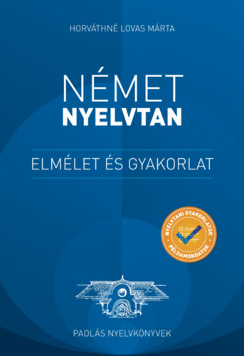 Horvthn Lovas Mrta - Nmet nyelvtan - elmlet s gyakorlat