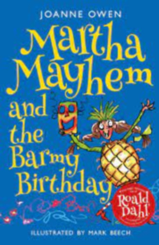 Joanne Owen - Martha Mayhem and the Barmy Birthday