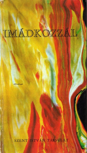 Im�dkozz�l - Elm�lked�sek gyakori im�inkr�l