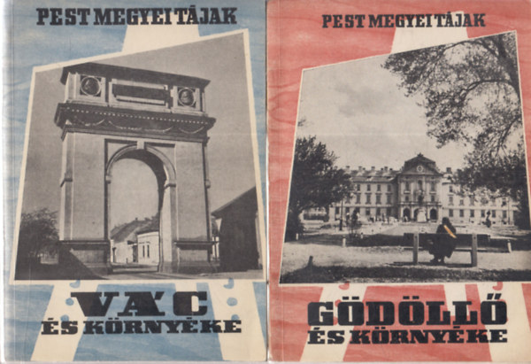 Huba L�szl� J�vorka P�ter - 2 db �tik�nyv: Pest megyei t�jak 1. - V�c �s k�rny�ke + Pest megyei t�jak 3. - G�d�ll� �s k�rny�ke