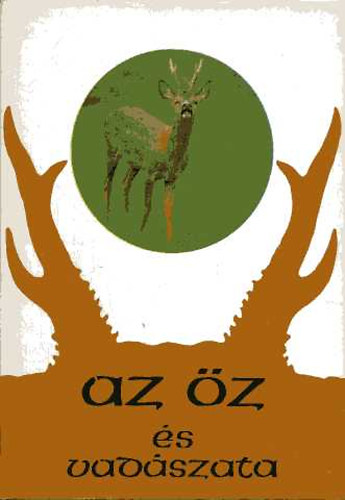 Dr. Berd�r B�la  (szerk.) - Az �z �s vad�szata