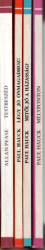 Paul Hauck Allan Pease - 4 db Hétköznapi Pszichológia: Mélyponton - Hogyan másszunk ki a pedresszióból? + Mitól jó a házasság? +Légy jó önmagadhoz! + Testbeszéd - Gondolatolvasás gesztusokból