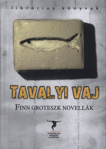 Tavalyi vaj - Finn groteszk novellk