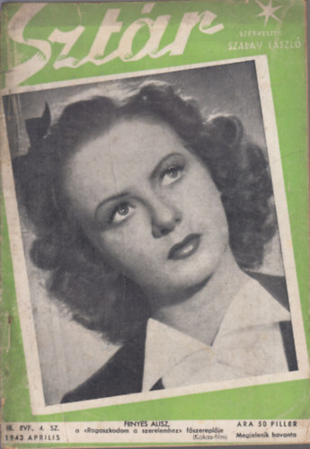 Szalay Lszl (szerk.) - Sztr 1943. prilis (Film, sznhz s divatmagazin)