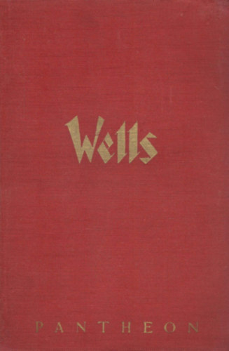 H. G. Wells - Tono-Bungay I-II.