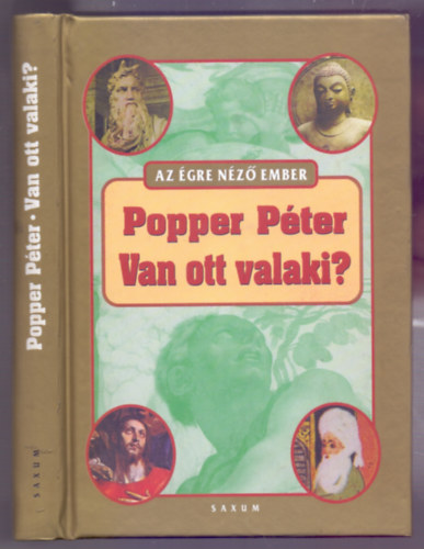 Popper Pter - Van ott valaki? A vallspszicholgia nhny fontos krdsrl (Az gre nz ember)