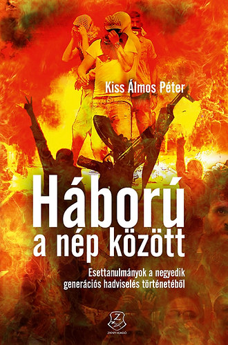 Dr. Kiss �lmos P�ter - H�bor� a n�p k�z�tt
