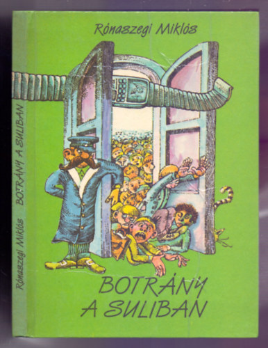 Rónaszegi Miklós - Botrány a suliban (Fantasztikus történet - Kós Péter rajzaival)