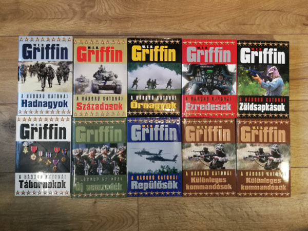 W. E. B. Griffin - A hbor katoni 1-9. (10 ktetben) / Hadnagyok, Szzadosok, rnagyok, Ezredesek, Zldsapksok, Tbornokok, j nemzedk, Replsk, Klnleges kommandsok I-II.