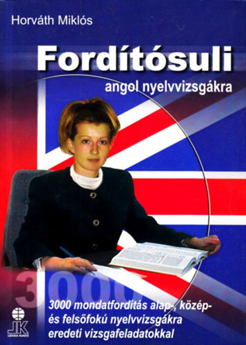 Horvth Mikls - Fordtsuli angol nyelvvizsgkra