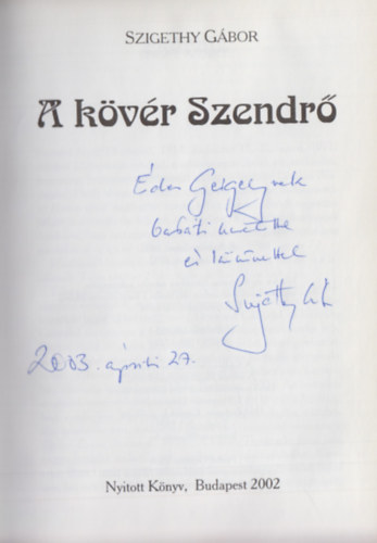 Szigethy Gbor - A kvr Szendr (Dediklt)