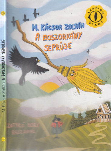 M. Kcsor Zoltn - A boszorkny seprje