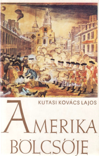 Kutasi Kovcs Lajos - Amerika blcsje