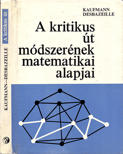 A. Kaufmann-G. Desbazeille - A kritikus t mdszernek matematikai alapjai