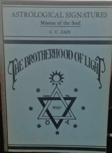 C.C. Zain - The Brotherhood Of Light II.-Astrological signatures