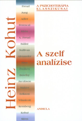 Heinz Kohut - A szelf analzise