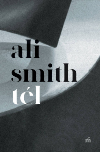 Ali Smith - T�l