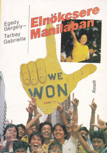 Egedy Gergely; Tarbay Gabriella - Elnökcsere Manilában