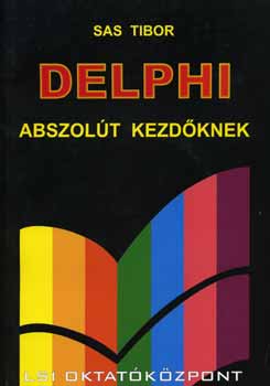 Sas Tibor - Delphi Abszolt Kezdknek +CD