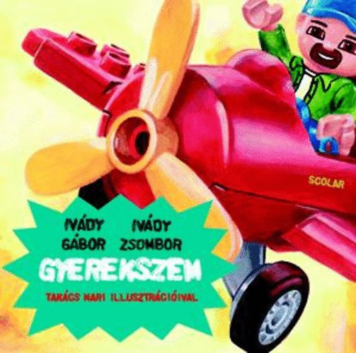 Ivády Zsombor Ivády Gábor - Gyerekszem