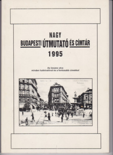 Nagy budapesti tmutat s cmtr 1995.