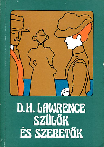 D. H. Lawrence - Sz�l�k �s szeret�k