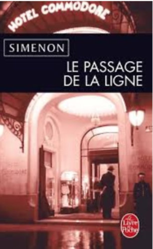 Georges Simenon - Le passage de la ligne