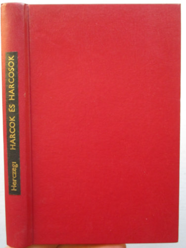 Herczeg Ferenc - Harcok �s harcosok