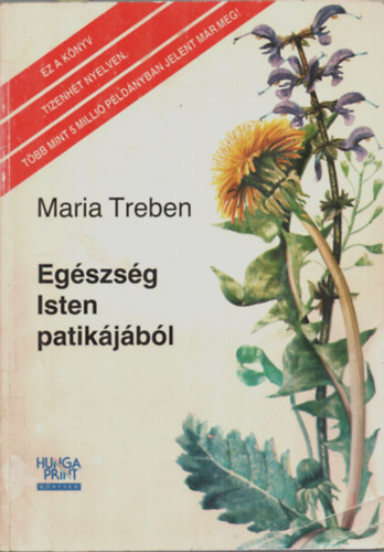 Maria Treben - Egészség Isten patikájából