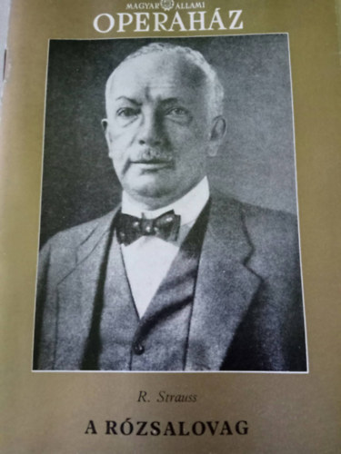 Richard Strauss - A rózsalovag (Magyar Állami Operaház műsorfüzet)