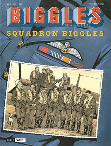 Bergse; Asso; Johns - Biggles, tome 6 : Squadron Biggles