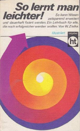 Wolfgang Zielke - So lernt man leichter! (Humboldt-Taschenbuchverlag 191)
