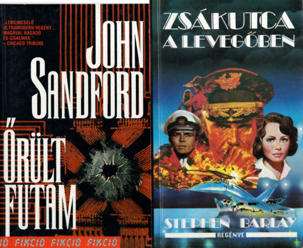 Stephen Barlay, Chris Stewart, Brian Morrison John Sandford - 4 db krimi: rlt futam, Zskutca a levegben, Kamikze akci, Vrestvr