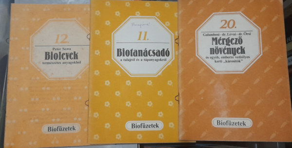 Galambosi-Dr. Lvai-Dr. rsi Peter Sowa - 3 db Biofzetek: Biolevek, Biotancsad, Mrgez nvnyek
