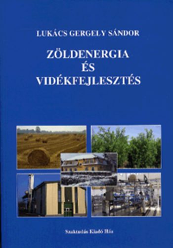 Lukács Gergely Sándor - Zöldenergia és vidékfejlesztés
