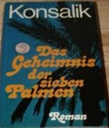 Heinz G�nther Konsalik - Das Geheimnis der sieben Palmen