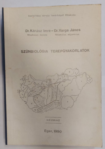 dr. dr. Varga Jnos Krsz Imre - Sznbiolgia terepgyakorlatok (kzirat)