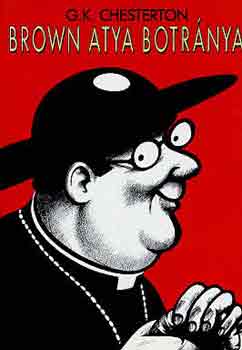 Gilbert Keith Chesterton - Brown atya botránya