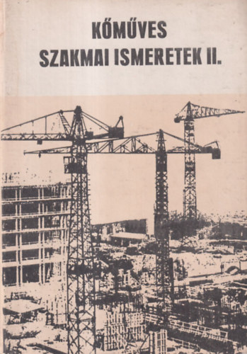 Kollányi Béla - Kőműves szakismeretek II.