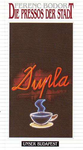 Ferenc Bodor - Die pressos der stadt (Unser Budapest)