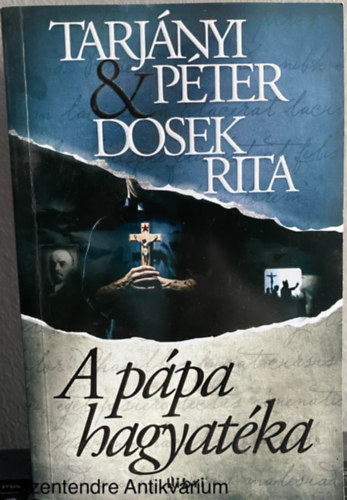 Dosek Rita Tarjnyi Pter - A ppa hagyatka