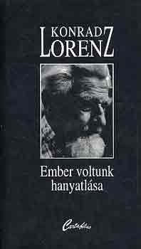 Konrad Lorenz - Ember voltunk hanyatlsa