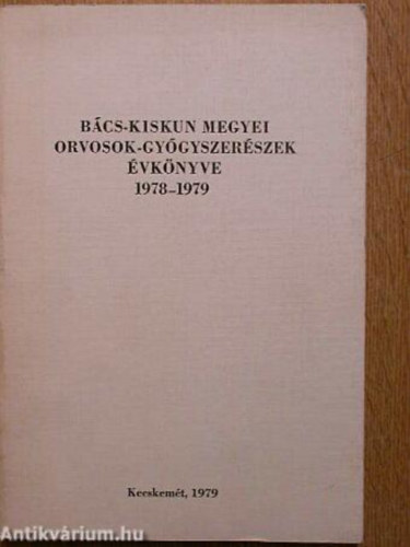 Dr. Lusztig G�bor - B�cs-Kiskun megyei orvosok-gy�gyszer�szek �vk�nyve 1978-1979