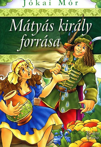 J�kai M�r - M�ty�s kir�ly forr�sa