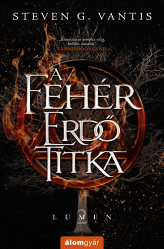 Steven G. Vantis - A Fehér Erdő titka