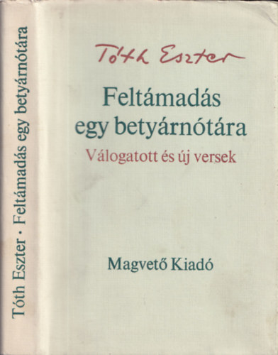 T�th Eszter - Felt�mad�s egy bety�rn�t�ra (dedik�lt)