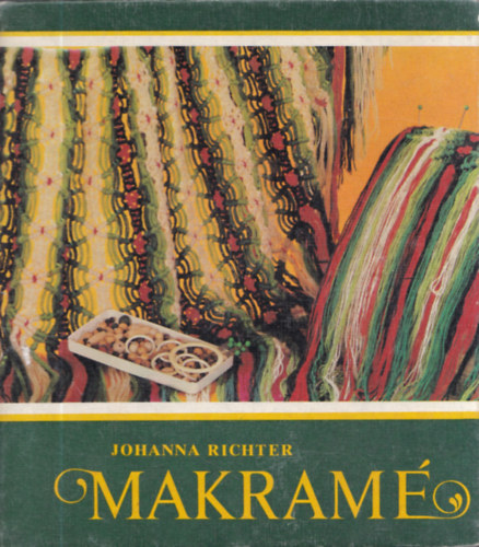 Johanna Richter - Makram� - Kn�pfen, Knoten und Gestalten